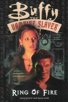 Buffy the Vampire Slayer: Ring of Fire