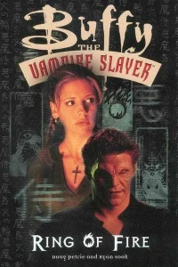 Buffy the Vampire Slayer: Ring of Fire
