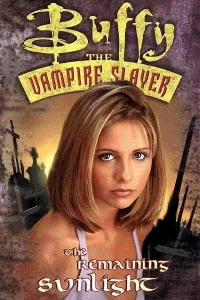 Buffy the Vampire Slayer: The Remaining Sunlight