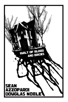 Built of Blood and Bricks