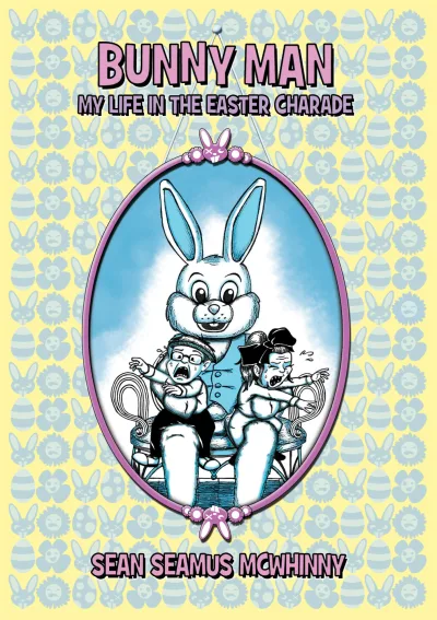 Bunny Man: My Life in the Easter Charade (2016) - Series 