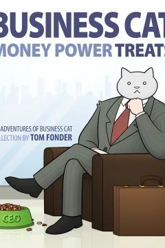 Business Cat: Money, Power, Treats