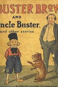 Buster Brown and Uncle Buster and Other Stories