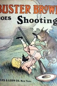 Buster Brown Goes Shooting