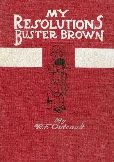 Buster Brown, My Resolutions -- (1906) - Series 
