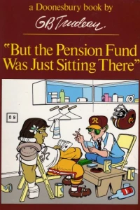 But the Pension Fund Was Just Sitting There