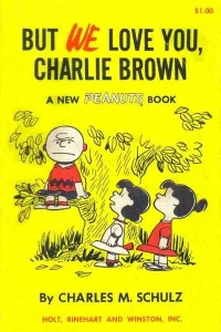 But We Love You, Charlie Brown