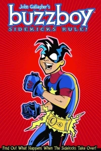 Buzzboy: Sidekicks Rule!