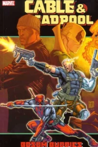 Cable & Deadpool: Bosom Buddies