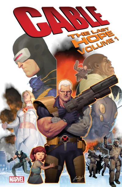 Cable: The Last Hope (Trade Paperback, 2018) - Series 