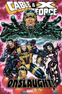 Cable & X-Force: Onslaught!