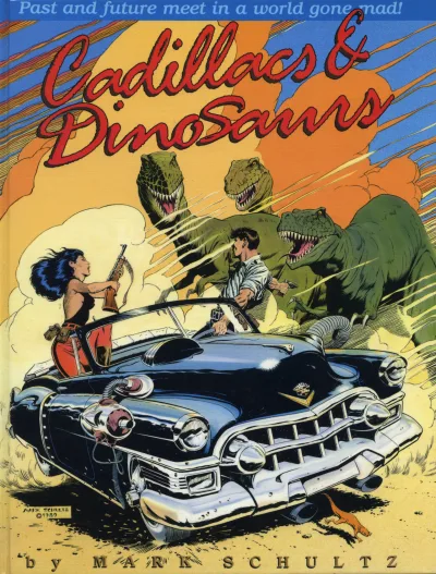 Cadillacs & Dinosaurs (Trade Paperback, 1989) - Series 