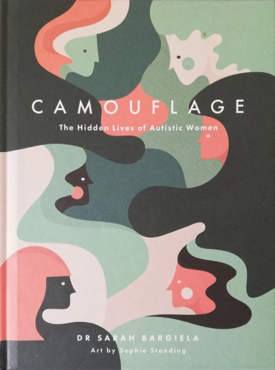 Camouflage: The Hidden Lives of Autistic Women (2019) - Series 