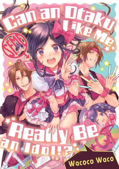 Can an Otaku Like Me Really Be an Idol? (2020) - Series 