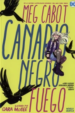Canario Negro: Fuego