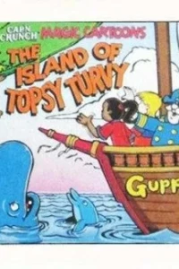 Cap'n Crunch Cereal Magic Cartoons: The Island of Topsy Turvy