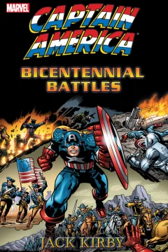 Captain America by Jack Kirby: Bicentennial Battles