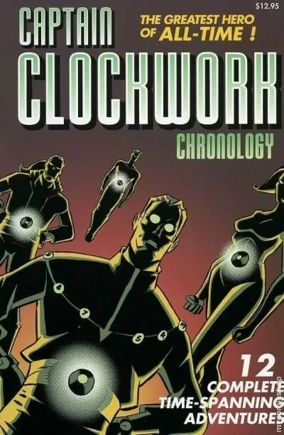 Captain Clockwork Chronology (2007) - Series 