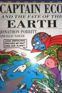 Captain Eco and the Fate of the Earth