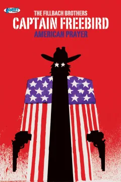 Captain Freebird: American Prayer