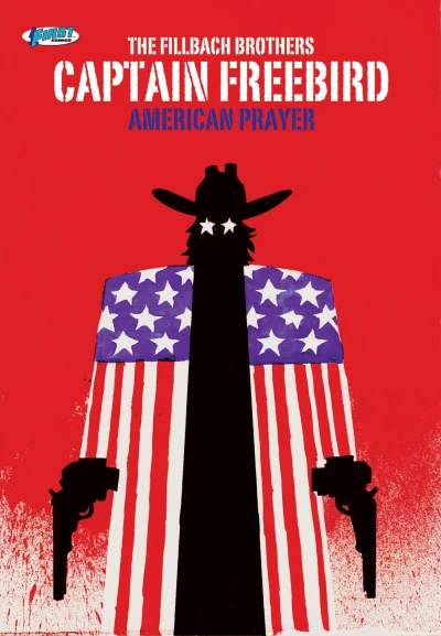 Captain Freebird: American Prayer (2015) - Series 