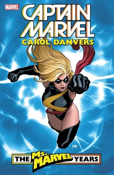 Captain Marvel: Carol Danvers – The Ms. Marvel Years (Trade Paperback, 2018) - Series 