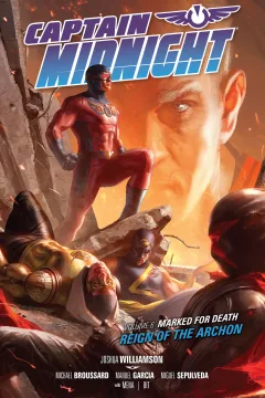 Captain Midnight: Marked For Death - Reign of the Archon