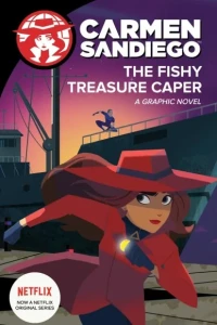 Carmen Sandiego: The Fishy Treasure Caper