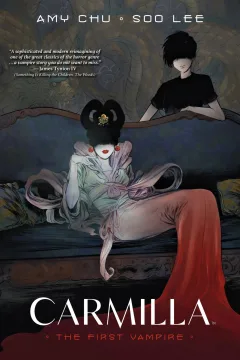 Carmilla: The First Vampire