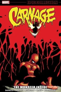 Carnage Epic Collection: The Monster Inside