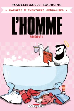 Carnets d'aventures ordinaires – L'Homme