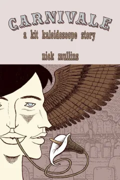 Carnivale: A Kit Kaleidoscope Story