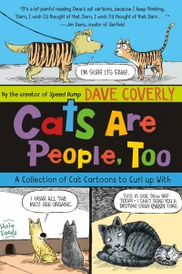 Cats Are People, Too: A Collection of Cat Cartoons to Curl Up With