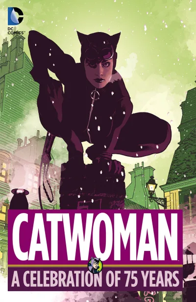 Catwoman: A Celebration of 75 Years (Hardcover, 2015) - Series 