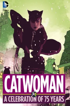 Catwoman: A Celebration of 75 Years