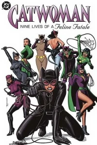 Catwoman: Nine Lives of a Feline Fatale