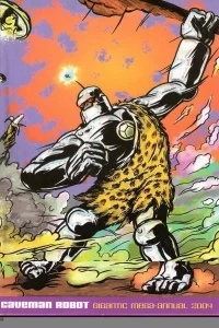 Caveman Robot: Gigantic Mega-Annual 2004