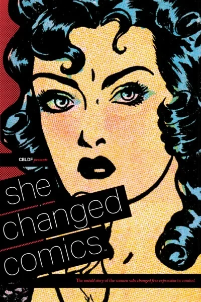 CBLDF Presents: She Changed Comics (2016) - Series 