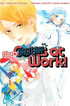 Cells at Work! Neo Bacteria!