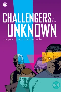Challengers of the Unknown by Jeph Loeb and Tim Sale