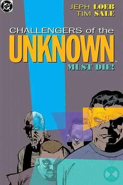 Challengers of the Unknown Must Die (Trade Paperback, 2004) - Series 