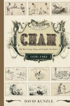 Cham: The Best Comic Strips and Graphic Novelettes, 1839–1862