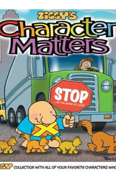 Character Matters: A Ziggy Collection