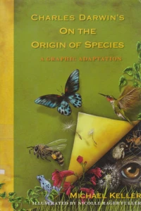 Charles Darwin's On the Origin of Species: A Graphic Adaptation