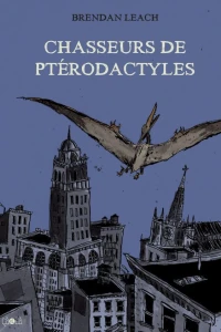 Chasseurs de Ptérodactyles