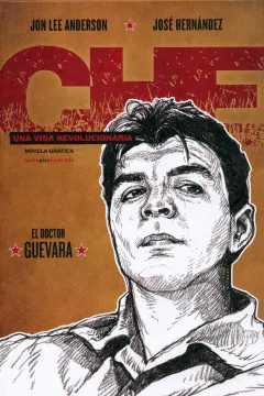 Che: Una Vida Revolucionaria