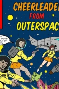 Cheerleaders from Outerspace