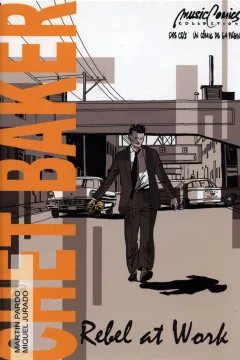 Chet Baker: Rebel at Work