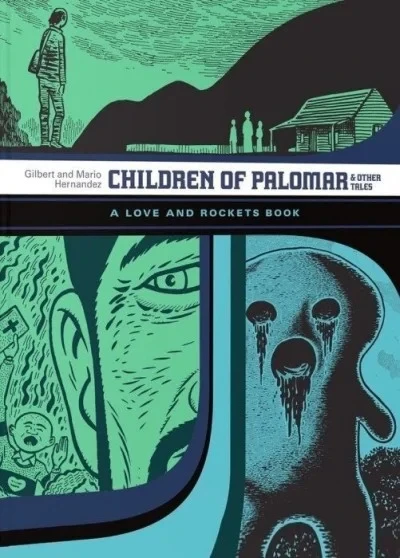 Children of Palomar and Other Tales: A Love and Rockets Book (2023) - Series 