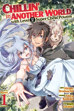 Chillin’ in Another World with Level 2 Super Cheat Powers